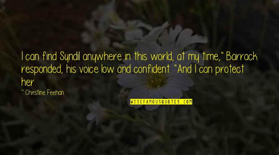 Find Time For Her Quotes By Christine Feehan: I can find Syndil anywhere in this world,