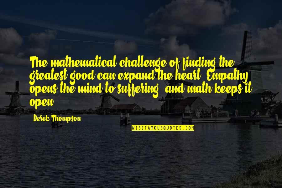Finding Good Quotes By Derek Thompson: The mathematical challenge of finding the greatest good
