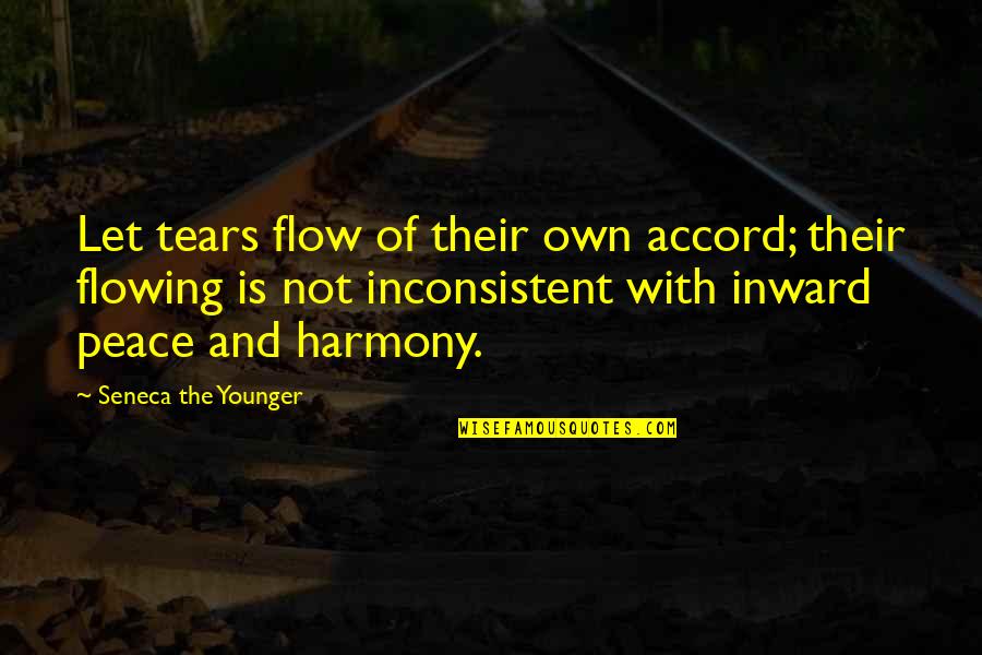 Finding The Right Friends Quotes By Seneca The Younger: Let tears flow of their own accord; their