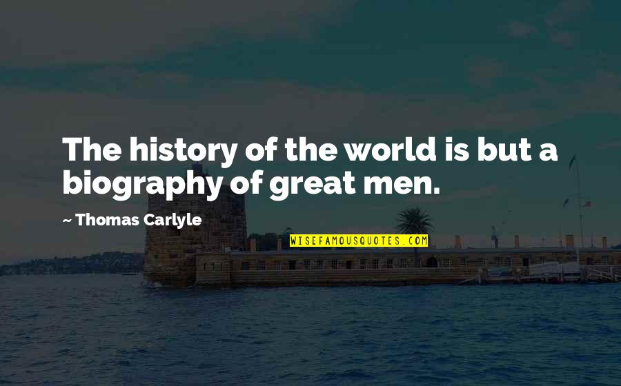 Finding Trouble Quotes By Thomas Carlyle: The history of the world is but a Finding Trouble Quotes By Thomas Carlyle: The history of the world is but a