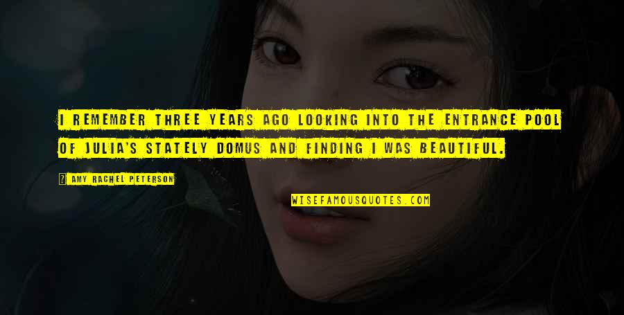 Finding Your Beauty Quotes By Amy Rachel Peterson: I remember three years ago looking into the Finding Your Beauty Quotes By Amy Rachel Peterson: I remember three years ago looking into the