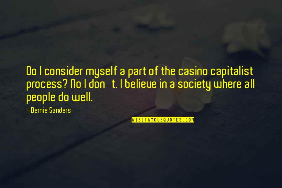 Finding Your Path In Life Quotes By Bernie Sanders: Do I consider myself a part of the