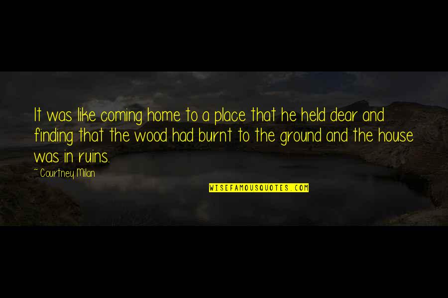 Finding Your Place Quotes By Courtney Milan: It was like coming home to a place