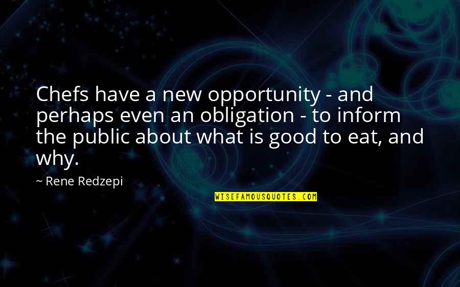 Fine Line Love Quotes By Rene Redzepi: Chefs have a new opportunity - and perhaps