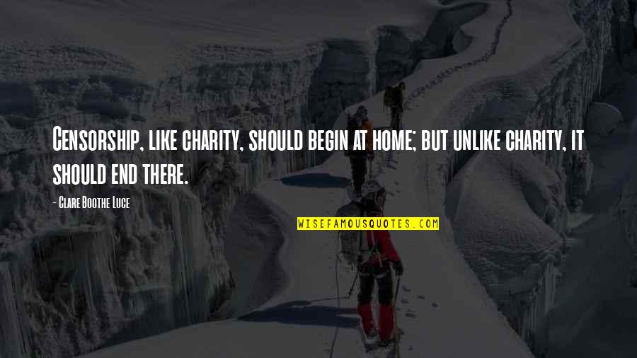 Finessed Meme Quotes By Clare Boothe Luce: Censorship, like charity, should begin at home; but Finessed Meme Quotes By Clare Boothe Luce: Censorship, like charity, should begin at home; but