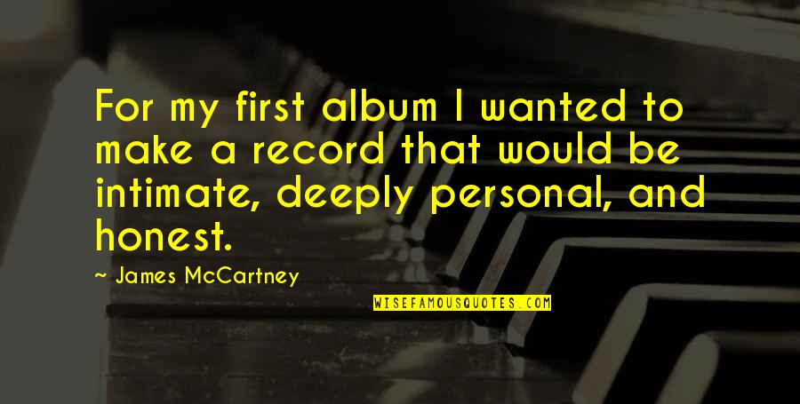 Finged Quotes By James McCartney: For my first album I wanted to make