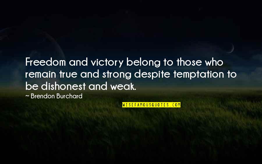 Finger Air Quotes By Brendon Burchard: Freedom and victory belong to those who remain