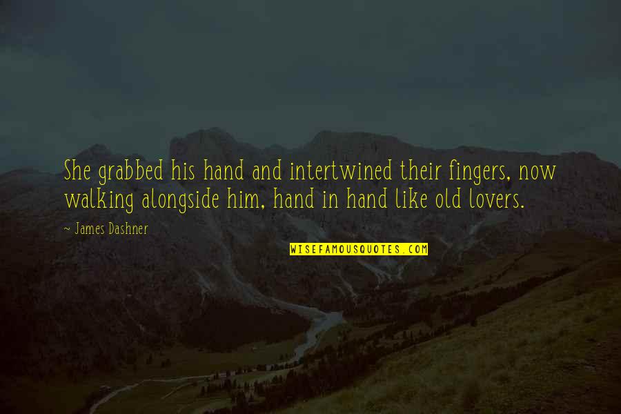 Fingers Intertwined Quotes By James Dashner: She grabbed his hand and intertwined their fingers,