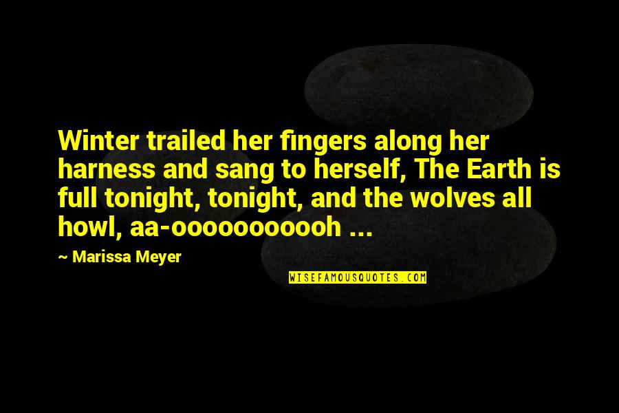 Fingers Is Quotes By Marissa Meyer: Winter trailed her fingers along her harness and Fingers Is Quotes By Marissa Meyer: Winter trailed her fingers along her harness and
