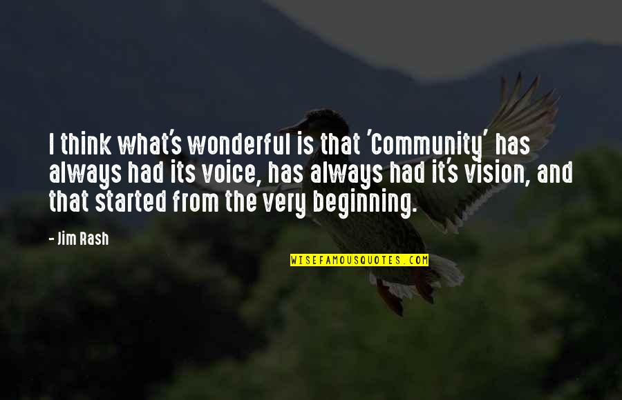 Finishing Things Quotes By Jim Rash: I think what's wonderful is that 'Community' has Finishing Things Quotes By Jim Rash: I think what's wonderful is that 'Community' has