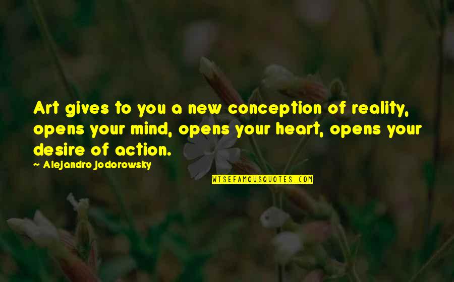 Finland Education Quotes By Alejandro Jodorowsky: Art gives to you a new conception of