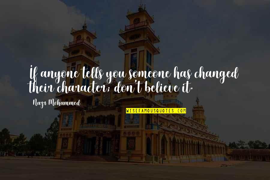 Finnick And Johanna Quotes By Nazr Mohammed: If anyone tells you someone has changed their