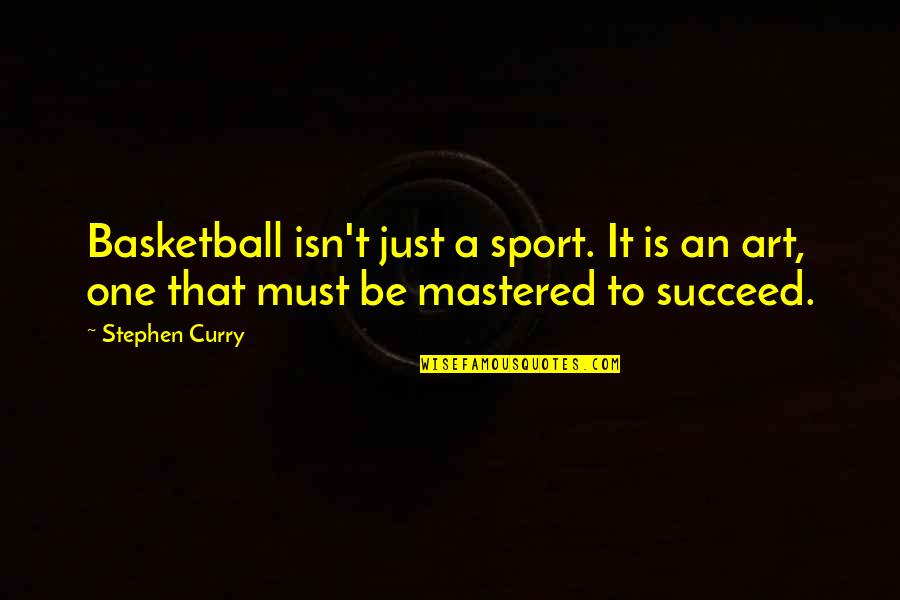 Fintan Warfield Quotes By Stephen Curry: Basketball isn't just a sport. It is an