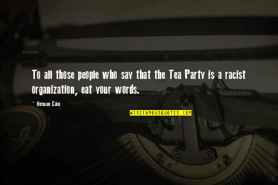 Fiona Rae Quotes By Herman Cain: To all those people who say that the Fiona Rae Quotes By Herman Cain: To all those people who say that the
