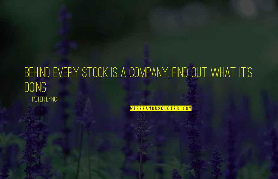 Fiordland Lakeview Quotes By Peter Lynch: Behind every stock is a company. Find out