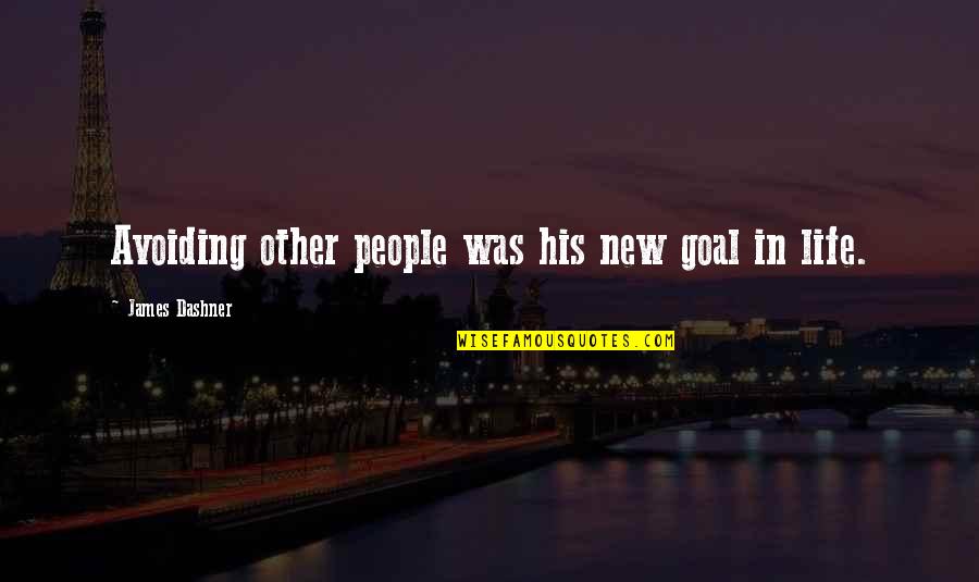 Firaun Quotes By James Dashner: Avoiding other people was his new goal in