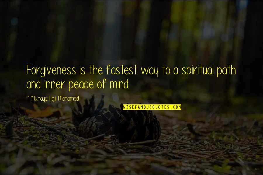 Fire Emblem Funny Quotes By Muhaya Haji Mohamad: Forgiveness is the fastest way to a spiritual