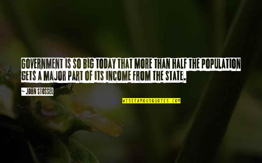 Fire In Her Heart Quotes By John Stossel: Government is so big today that more than