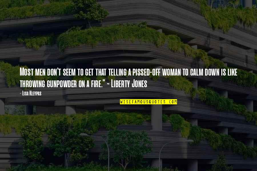 Fire On Fire Quotes By Lisa Kleypas: Most men don't seem to get that telling Fire On Fire Quotes By Lisa Kleypas: Most men don't seem to get that telling
