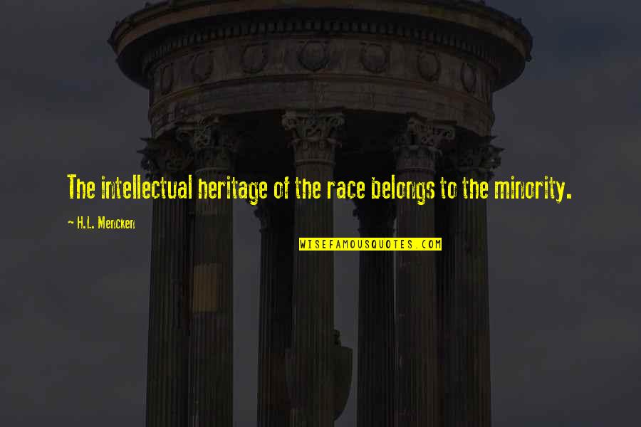 Fire Truck Quotes By H.L. Mencken: The intellectual heritage of the race belongs to