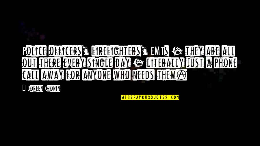 Firefighters In 9/11 Quotes By Doreen Cronin: Police officers, firefighters, EMTs - they are all