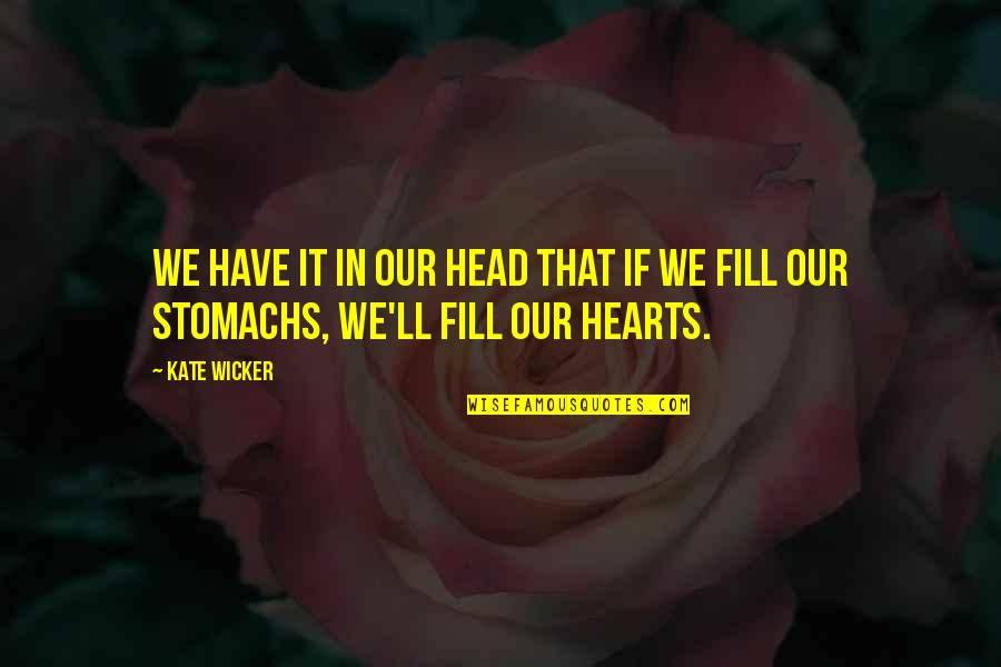 Firefly By Owl City Quotes By Kate Wicker: We have it in our head that if