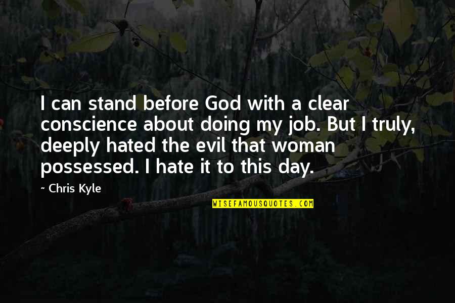 Firefly Goram Quotes By Chris Kyle: I can stand before God with a clear Firefly Goram Quotes By Chris Kyle: I can stand before God with a clear