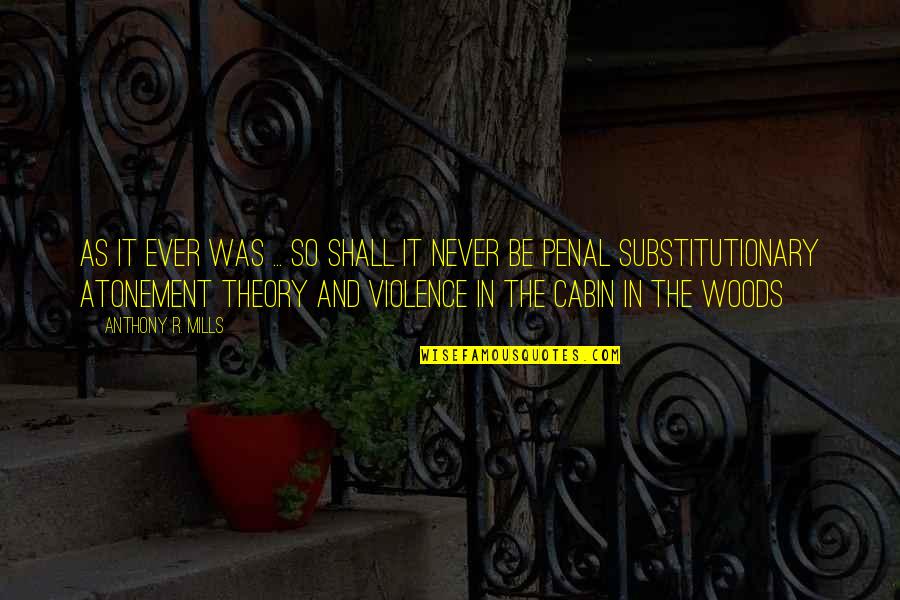 Firelei Valtin Quotes By Anthony R. Mills: As It Ever Was ... So Shall It Firelei Valtin Quotes By Anthony R. Mills: As It Ever Was ... So Shall It