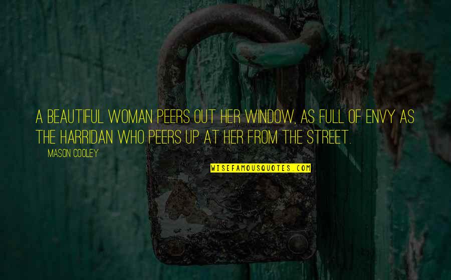 Firelighters In Afrikaans Quotes By Mason Cooley: A beautiful woman peers out her window, as Firelighters In Afrikaans Quotes By Mason Cooley: A beautiful woman peers out her window, as