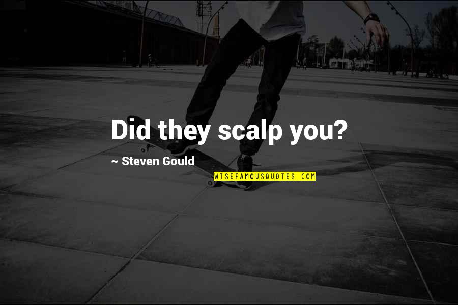Fireplace Installation Quotes By Steven Gould: Did they scalp you? Fireplace Installation Quotes By Steven Gould: Did they scalp you?