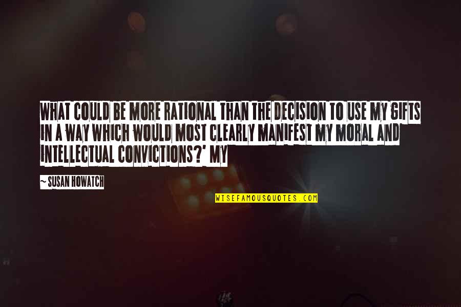 Firings Nbc Quotes By Susan Howatch: What could be more rational than the decision Firings Nbc Quotes By Susan Howatch: What could be more rational than the decision