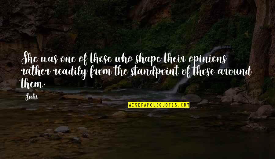 Firon Quotes By Saki: She was one of those who shape their Firon Quotes By Saki: She was one of those who shape their
