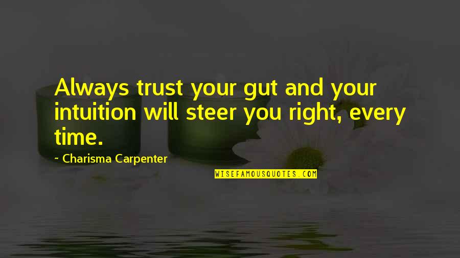 First American Title Fee Quote Quotes By Charisma Carpenter: Always trust your gut and your intuition will