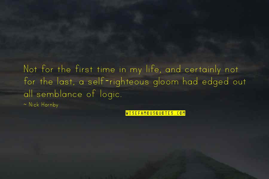 First And Last Quotes By Nick Hornby: Not for the first time in my life,