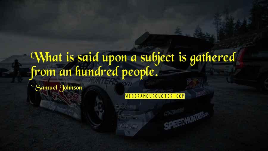 First Birthday Niece Quotes By Samuel Johnson: What is said upon a subject is gathered First Birthday Niece Quotes By Samuel Johnson: What is said upon a subject is gathered