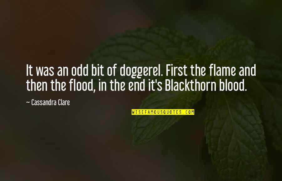 First Blood 2 Quotes By Cassandra Clare: It was an odd bit of doggerel. First