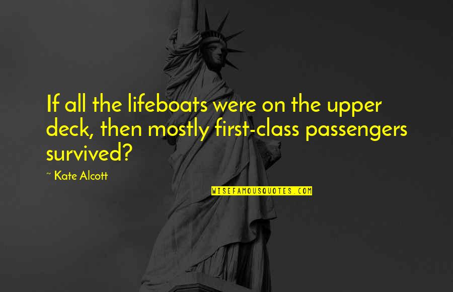 First Class Quotes By Kate Alcott: If all the lifeboats were on the upper