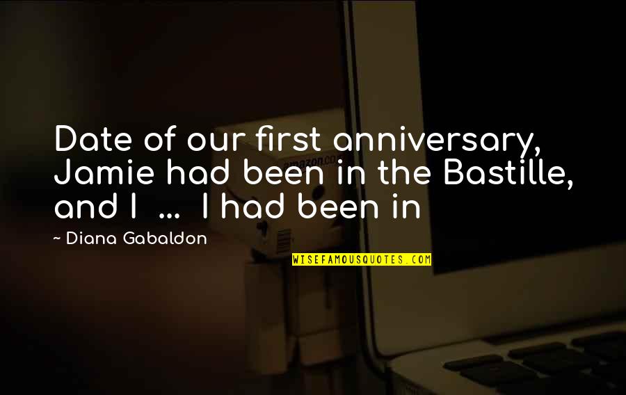 First Date Anniversary Quotes By Diana Gabaldon: Date of our first anniversary, Jamie had been