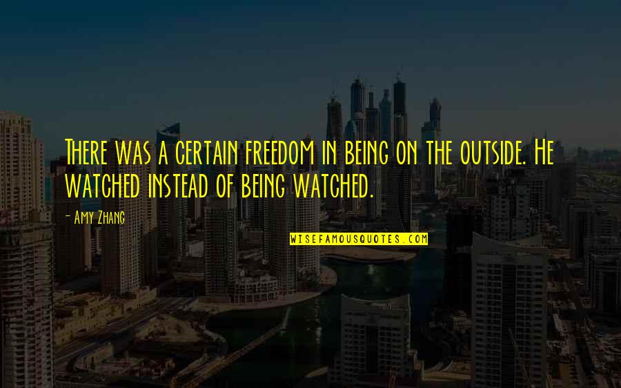First Foot Quotes By Amy Zhang: There was a certain freedom in being on