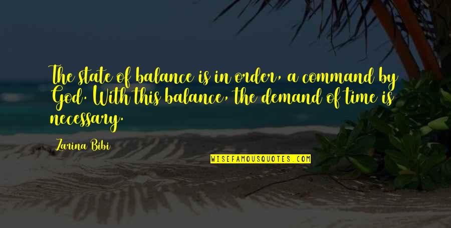 First Fruits Quotes By Zarina Bibi: The state of balance is in order, a