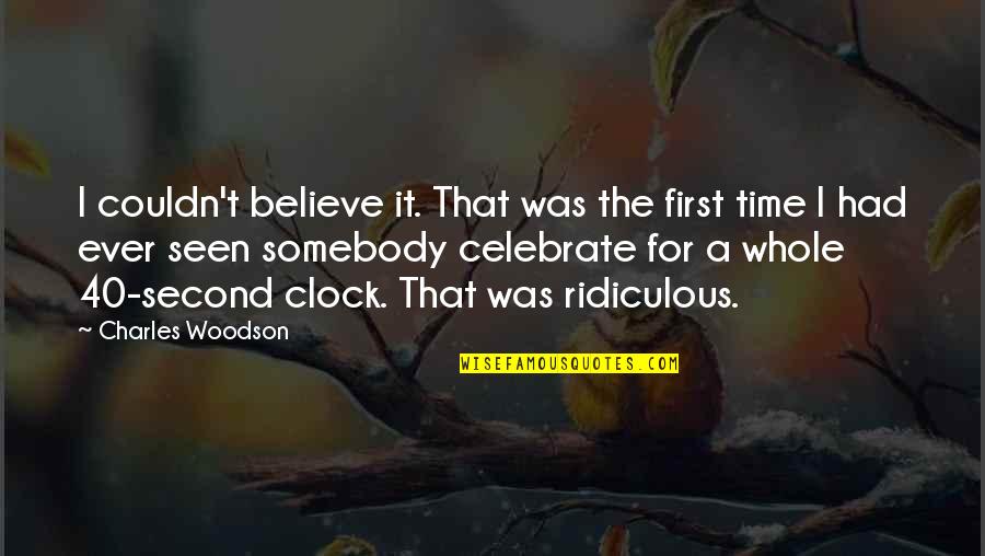 First Funny Quotes By Charles Woodson: I couldn't believe it. That was the first First Funny Quotes By Charles Woodson: I couldn't believe it. That was the first