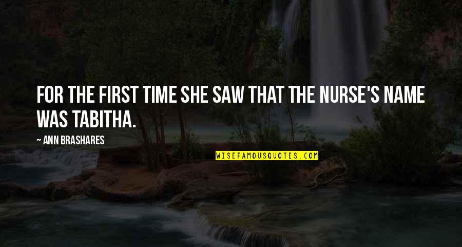 First Name Quotes By Ann Brashares: For the first time she saw that the