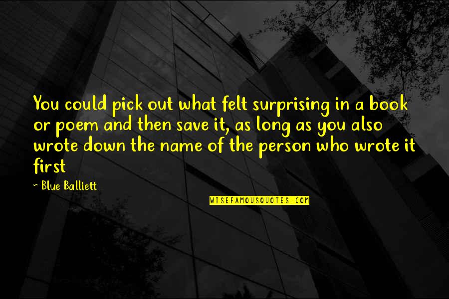 First Name Quotes By Blue Balliett: You could pick out what felt surprising in