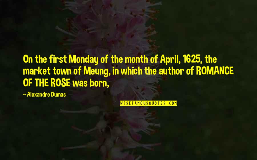 First Of The Month Quotes By Alexandre Dumas: On the first Monday of the month of