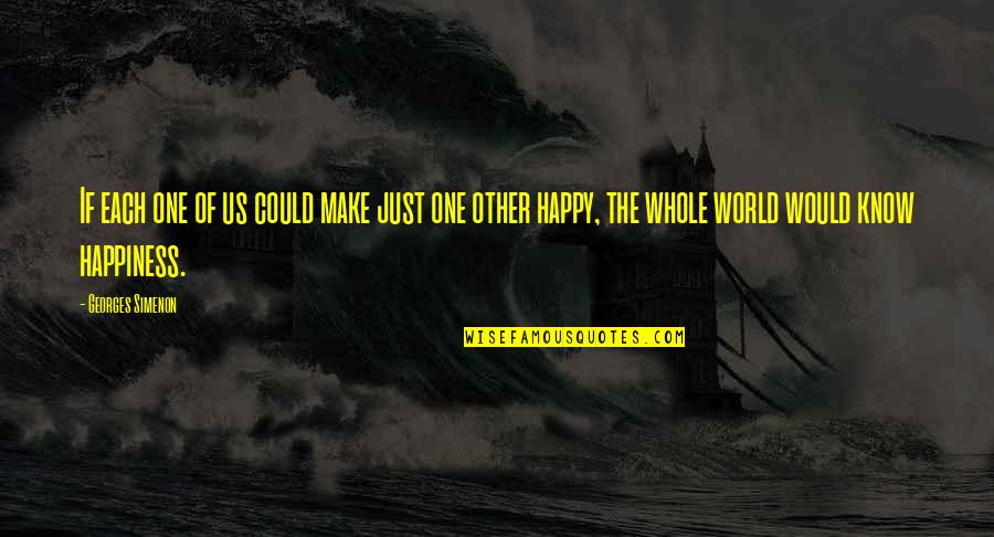 First Sunday Mass Quotes By Georges Simenon: If each one of us could make just
