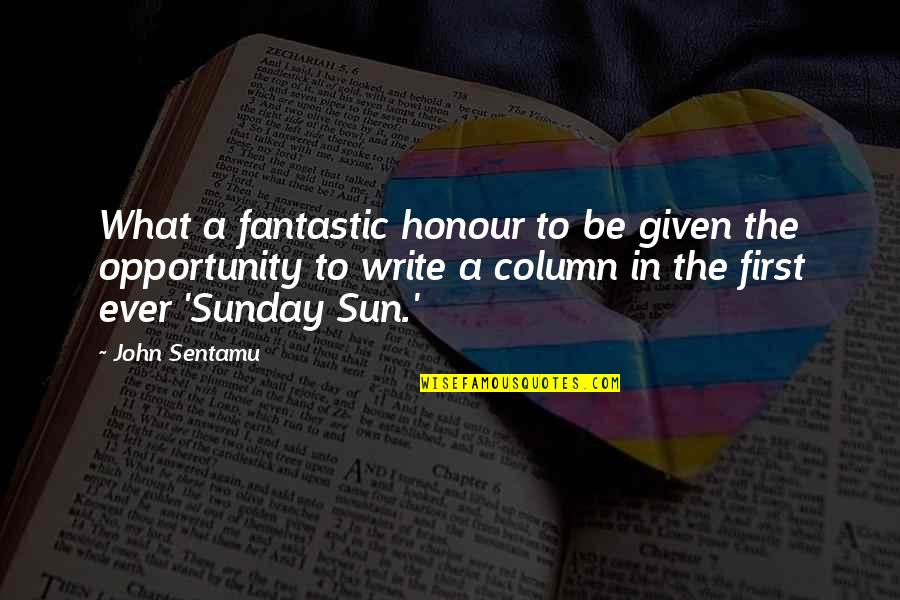 First Sunday Quotes By John Sentamu: What a fantastic honour to be given the