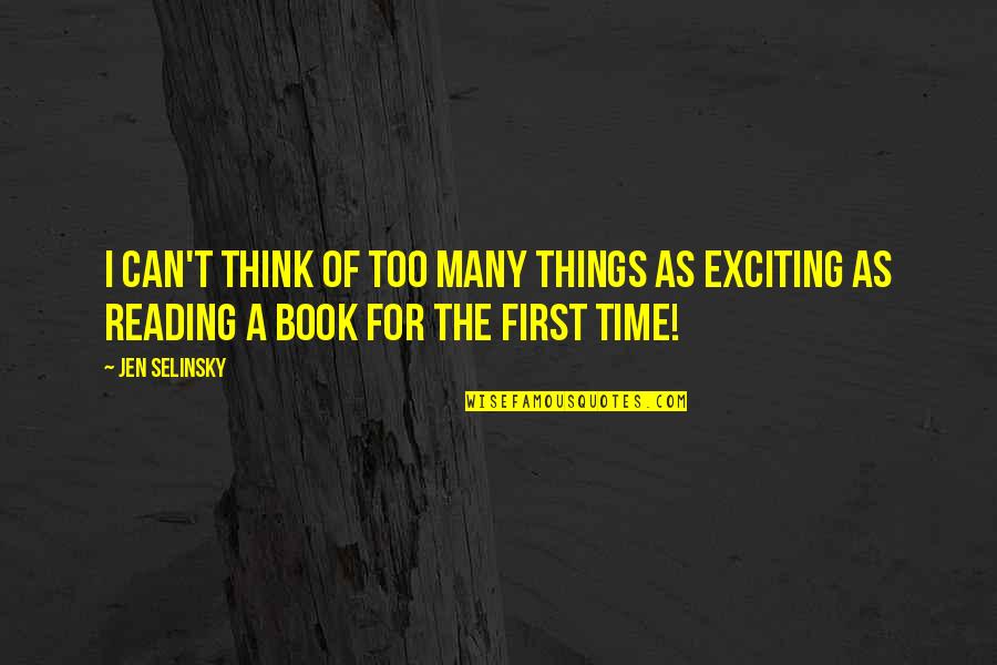 First Things First Book Quotes By Jen Selinsky: I can't think of too many things as