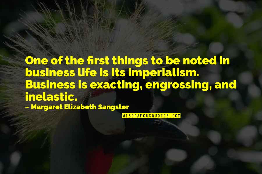 First Things First Quotes By Margaret Elizabeth Sangster: One of the first things to be noted