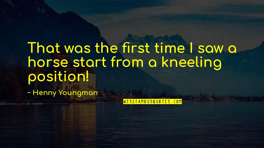 First Time I Saw You Quotes By Henny Youngman: That was the first time I saw a