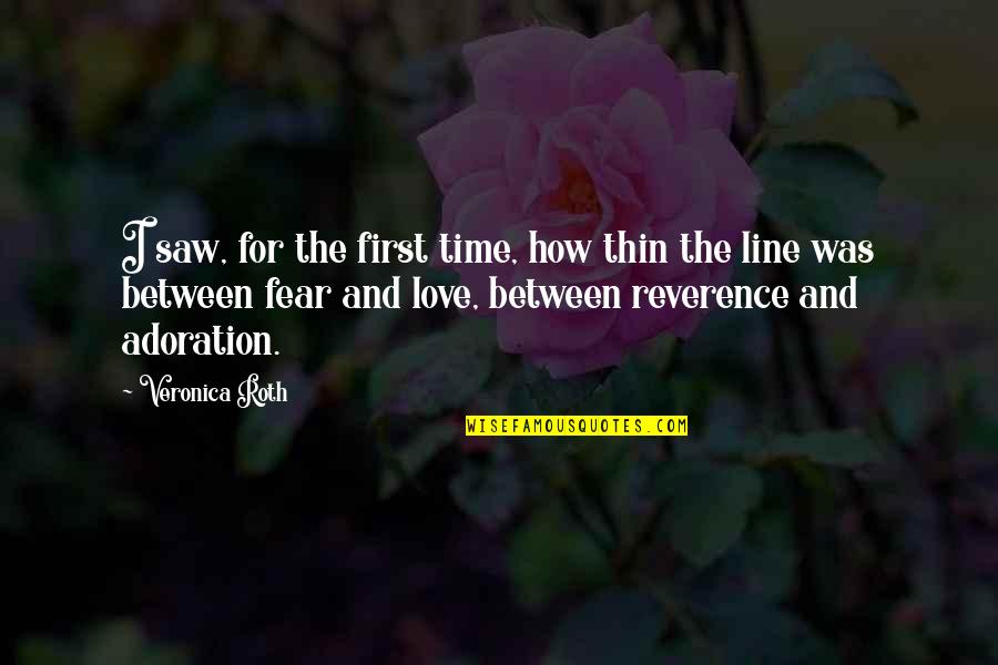First Time Love Quotes By Veronica Roth: I saw, for the first time, how thin First Time Love Quotes By Veronica Roth: I saw, for the first time, how thin